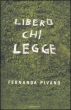 LA LIBERTA' SECONDO FERNANDA PIVANO
