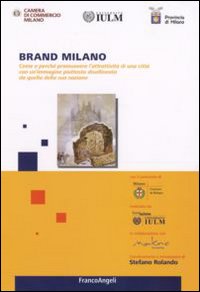 Brand Milano: come e perchè
